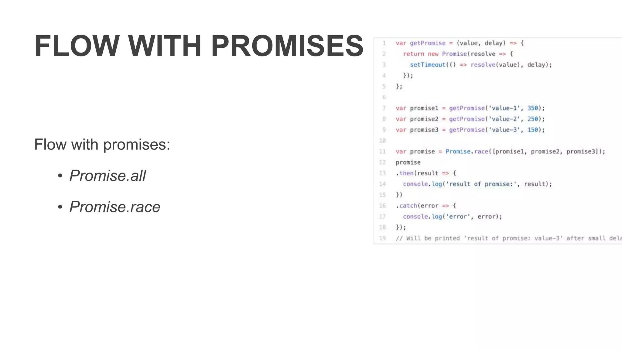 ASYNC FUNCTION
Throw exception in async function
reject in await
can be handled by try/catch
 
