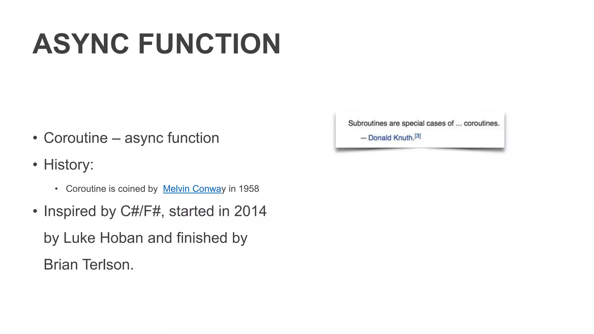 CAN WE USE ASYNC FUNCTION?
Yes we can
Global support 65%
 