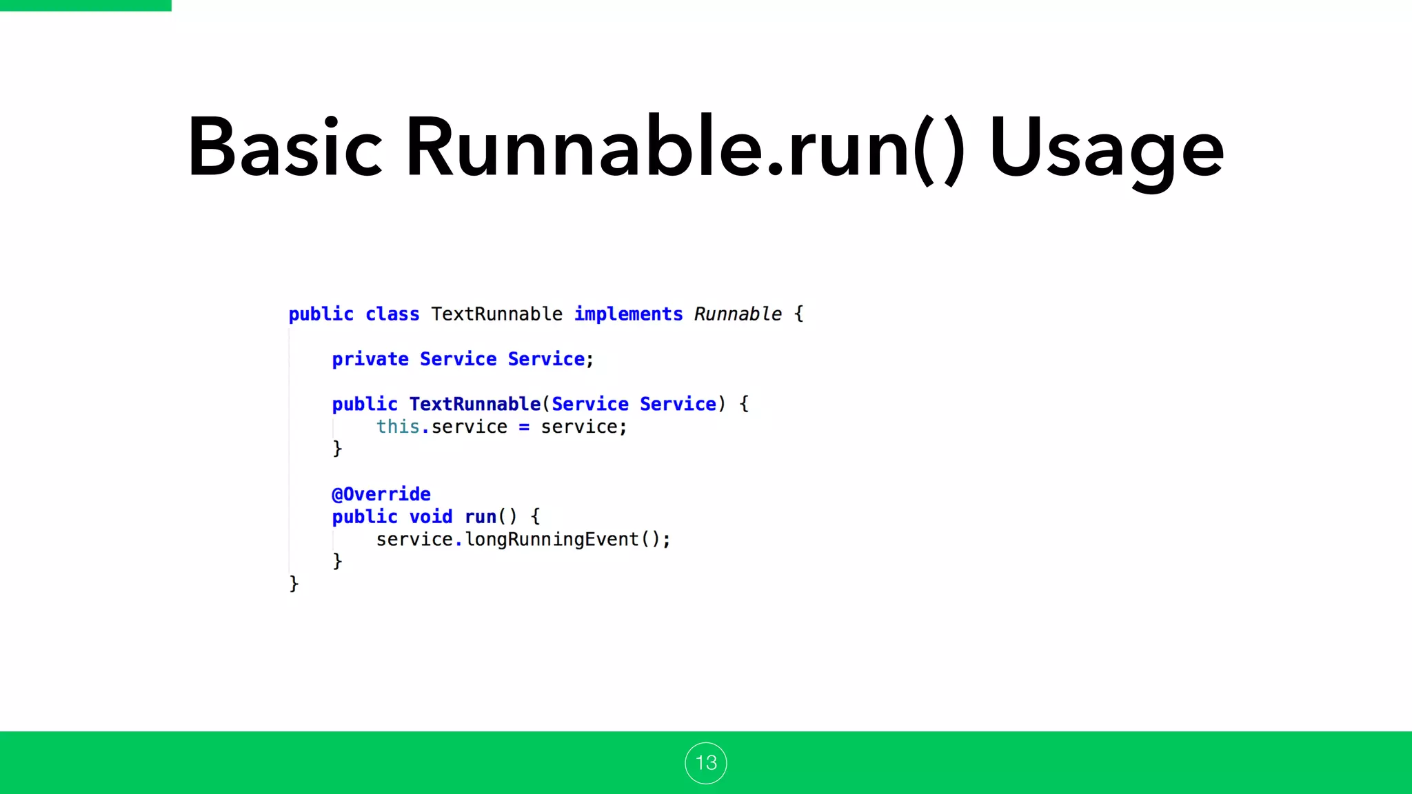Basic Runnable.run() Usage
13
 