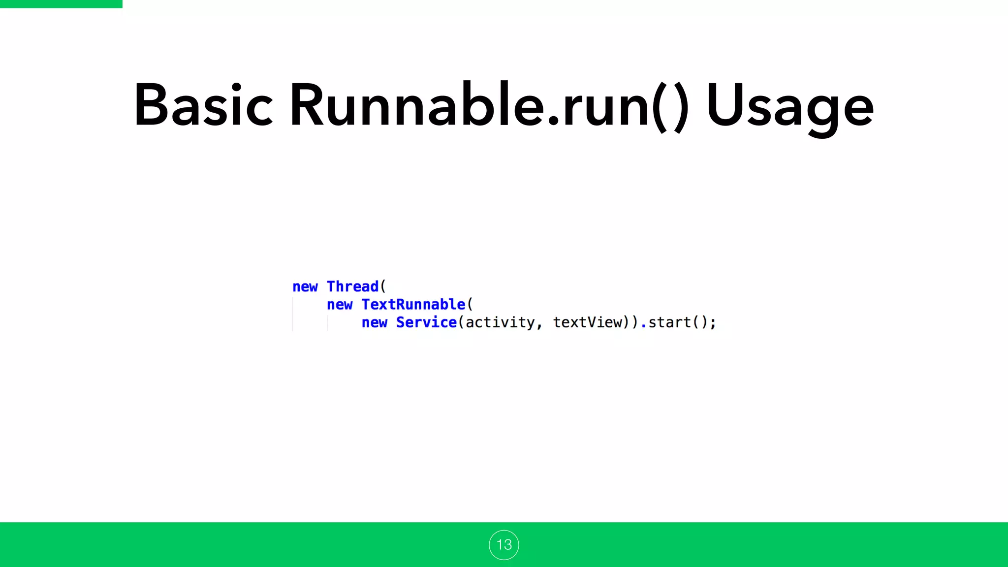 Basic Runnable.run() Usage
13
 