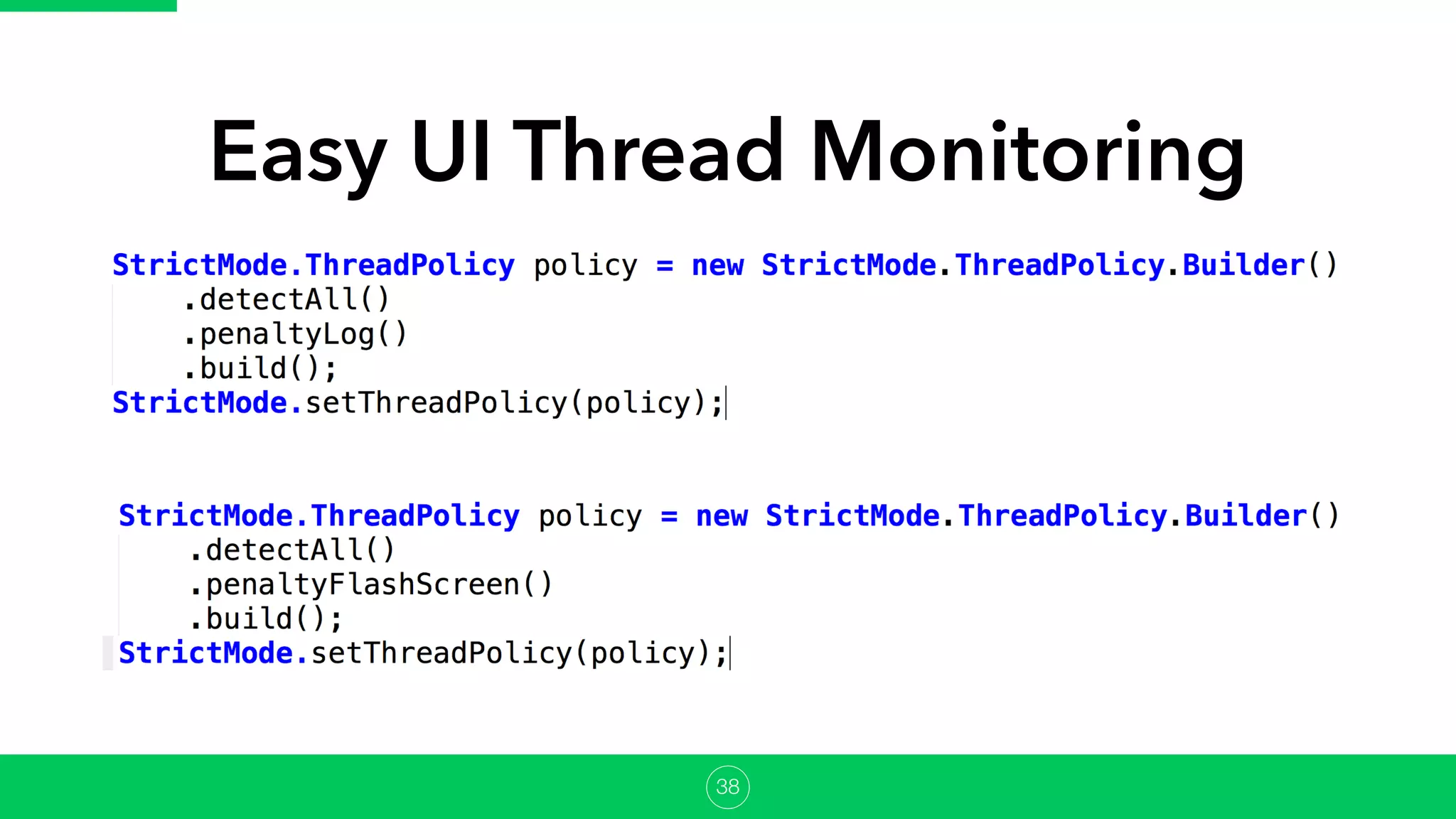Easy UI Thread Monitoring
38
 
