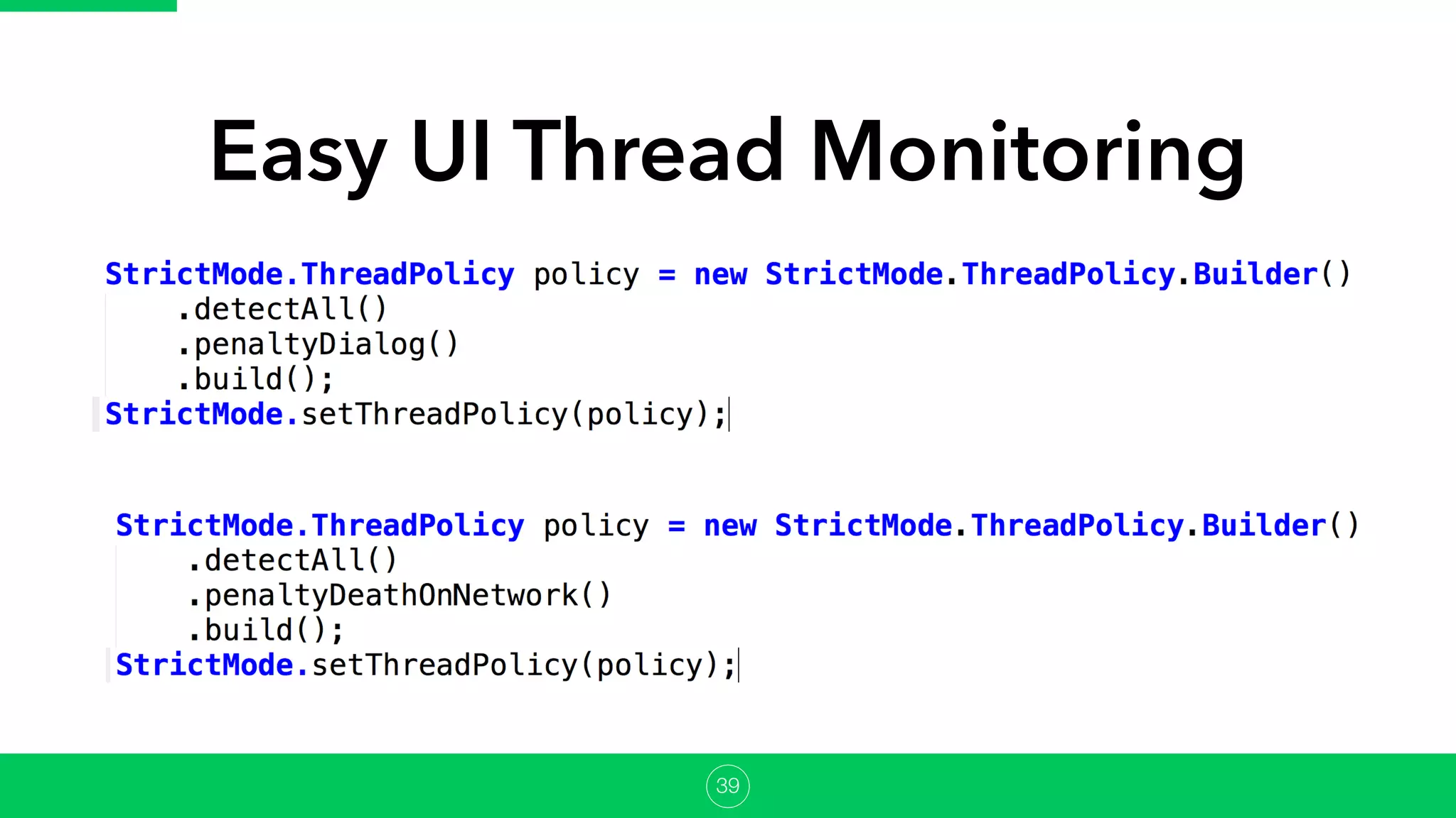 Easy UI Thread Monitoring
39
 