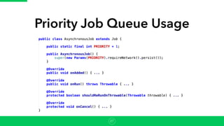 Priority Job Queue Usage
27
 
