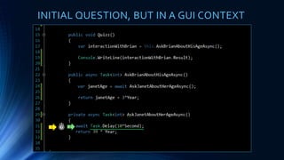 1
INITIAL QUESTION, BUT IN A GUI CONTEXT
 