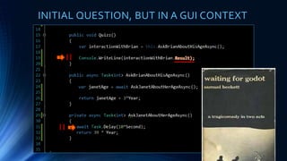 1
INITIAL QUESTION, BUT IN A GUI CONTEXT
 