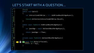 LET’S START WITH A QUESTION…
21
 