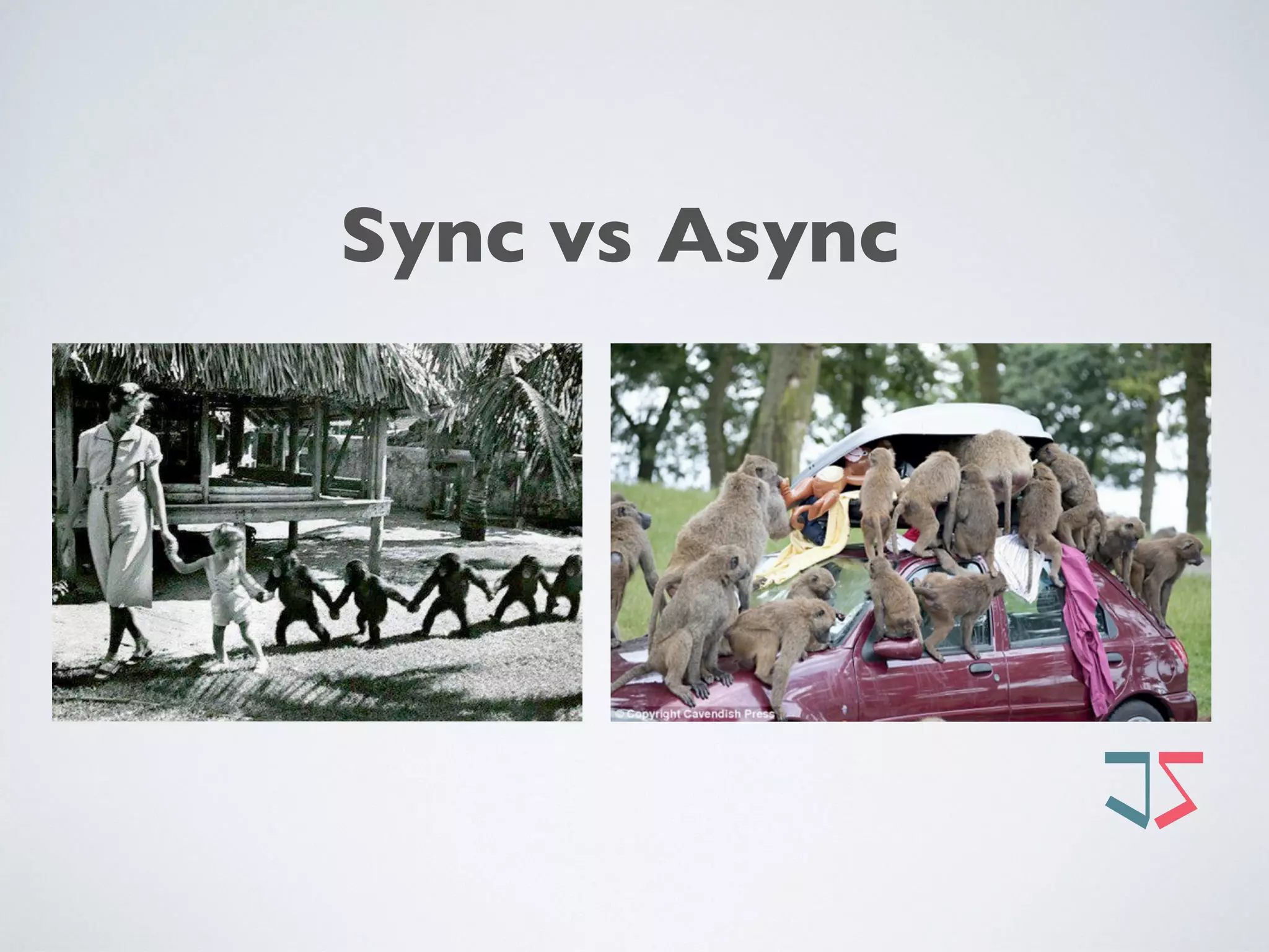 Sync vs Async
 