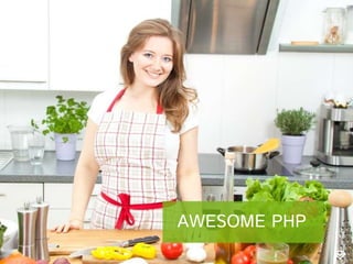 AWESOME PHP MUM
 