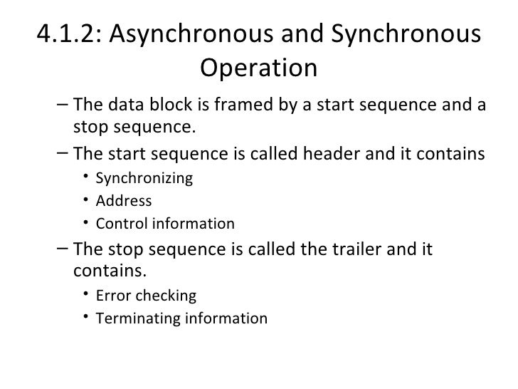 Asynchronous and synchronous operation