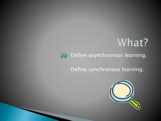 Asynchronous Learning | PPTX