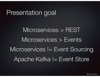 GotoChgo 2019: Not Just Events: Developing Asynchronous Microservices