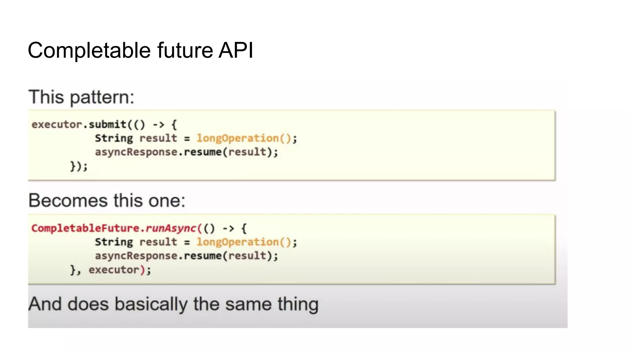 Completable future API
 