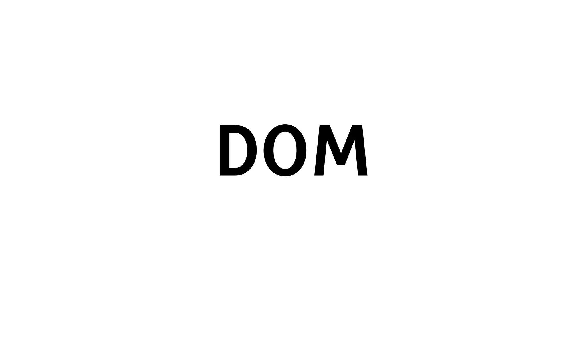 DOM
 