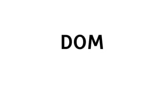 DOM
 