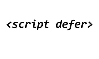 <script  defer>
 