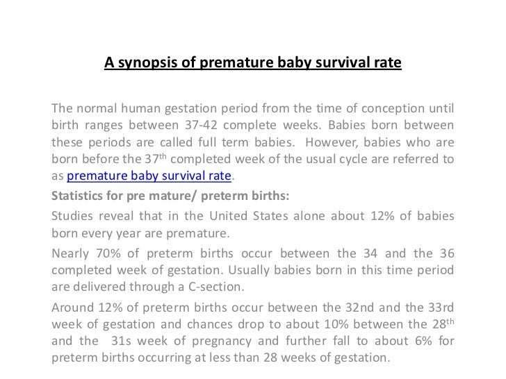 A synopsis of premature baby survival rate