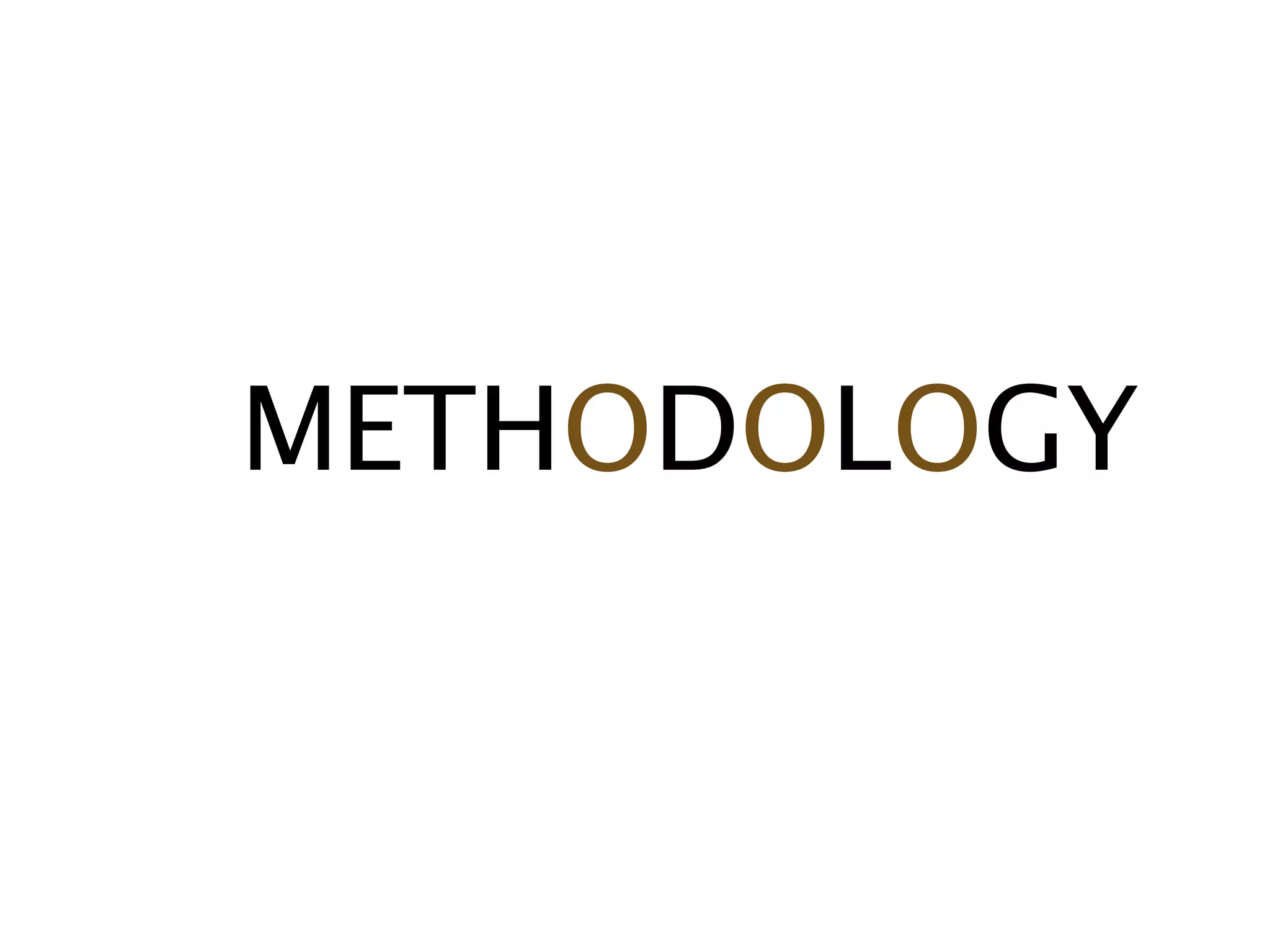 METHODOLOGY
 