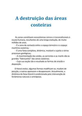 Destruíção das zonas costeiras