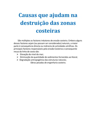 Destruíção das zonas costeiras