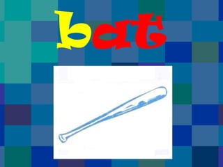 bat