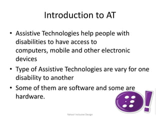 Role of Assistive Technologies in Higher Education and work places