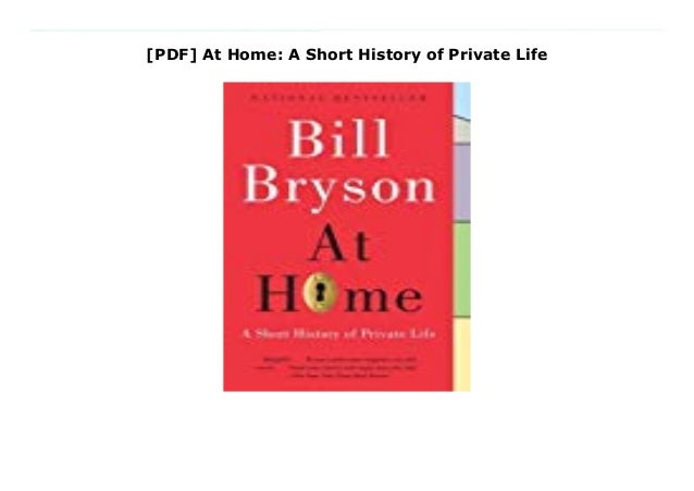 Pdf At Home A Short History Of Private Life