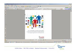 ELSM Le Mans - FMC PSSL Le Bailleul - Maladies Professionnelles - 15 mai 2012
 