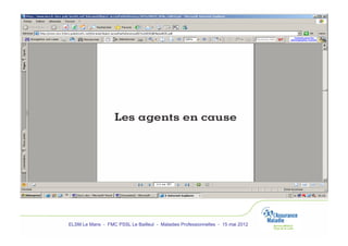 ELSM Le Mans - FMC PSSL Le Bailleul - Maladies Professionnelles - 15 mai 2012
 