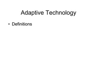 Adaptive Technology Definitions 