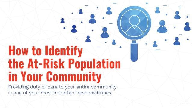 How to Identify the At-Risk Population in Your Community | PPT