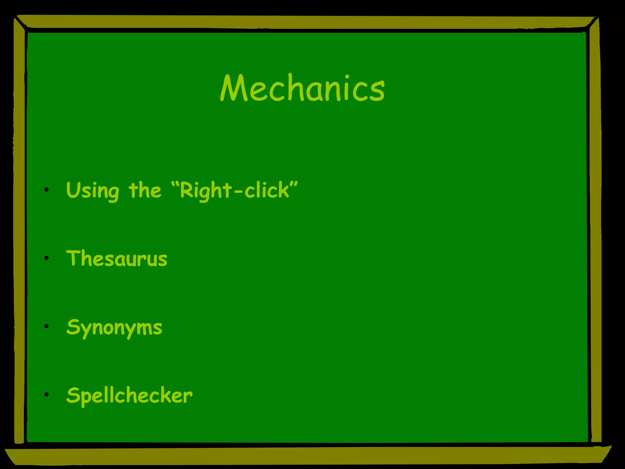 Mechanics Using the “Right-click” Thesaurus Synonyms Spellchecker 