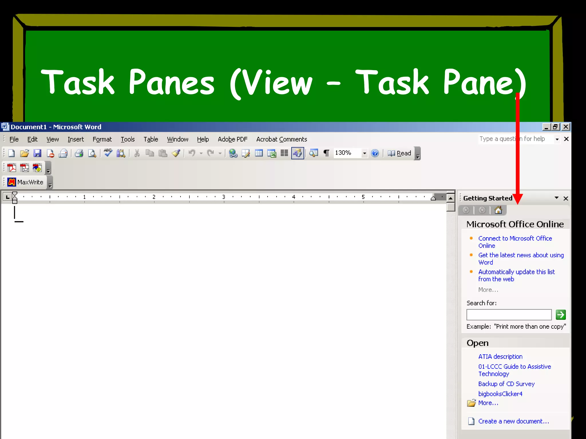 Task Panes (View – Task Pane) 
