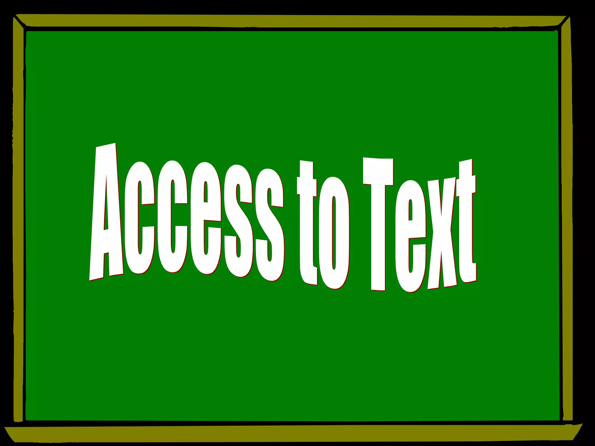 Access to Text 
