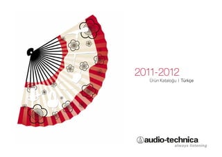 2011-2012
  Ürün Kataloğu I Türkçe
 