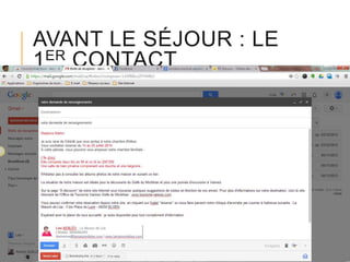 AVANT LE SÉJOUR : LE
1ER CONTACT

 