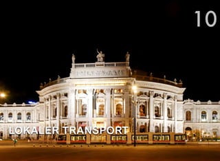 LOKALER TRANSPORT
10
 