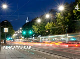RINGSTRASSE
4
 