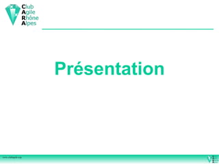 Présentation



www.clubagile.org
 