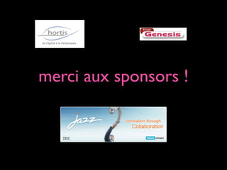 merci aux sponsors !
 