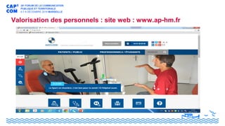 Valorisation des personnels : site web : www.ap-hm.fr
 