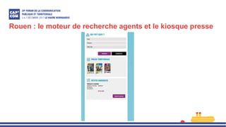 Rouen : le moteur de recherche agents et le kiosque presse
 