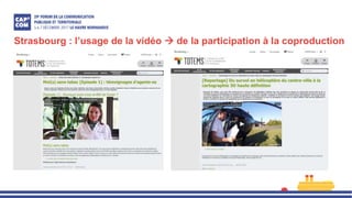 Strasbourg : l’usage de la vidéo  de la participation à la coproduction
 