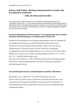 Bswu4589/18.6./22.6./24.6./25.6.10


Exkurs: Rolf Schuler, Rechtsprechung deutscher Gerichte zum
Europäischen Sozialrecht
...
