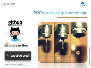 POC’s and quality at every step




                                  .facebook.com/ankit.yhpargotohp
 