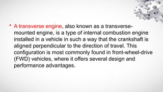 Transverse Engine Configuration front drive and front load geometry service and maintenance | PPT