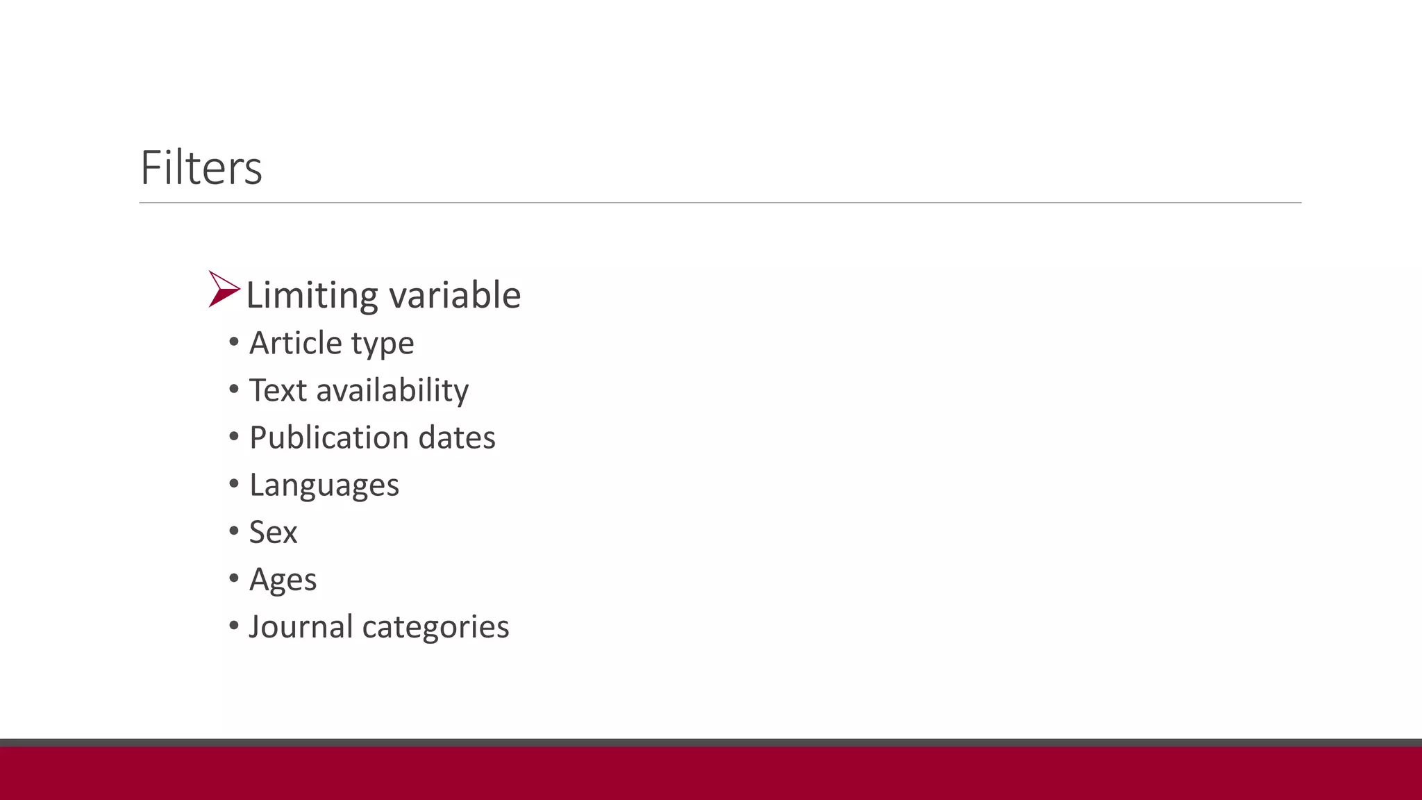 Filters
Limiting variable
• Article type
• Text availability
• Publication dates
• Languages
• Sex
• Ages
• Journal categories
 