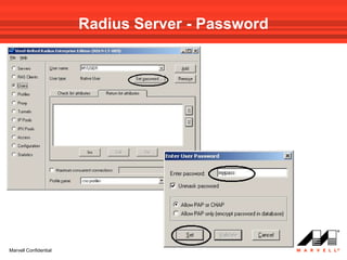 Radius Server - Password




Marvell Confidential
 