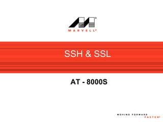 SSH & SSL


 AT - 8000S
 