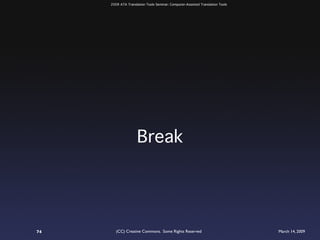 ATA 2009 Translation Tools Seminar