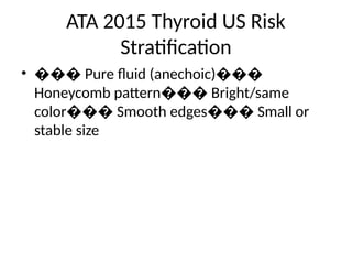 ATA_2015_Thyroid_US_Risk_Stratification.pptx